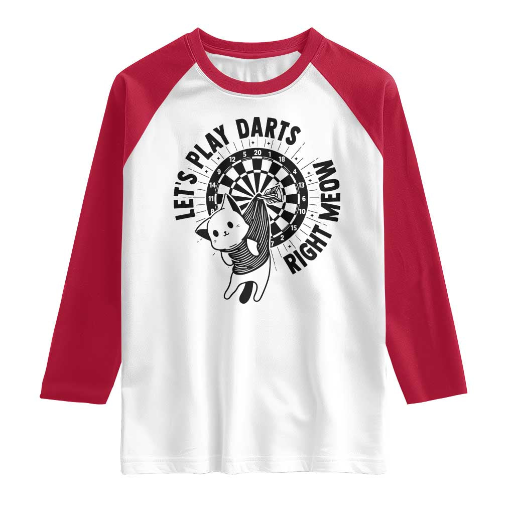 Lets Play Darts Right Meow Raglan Shirt Cute Cat Dart Player Pub Game Gift - Wonder Print Shop
