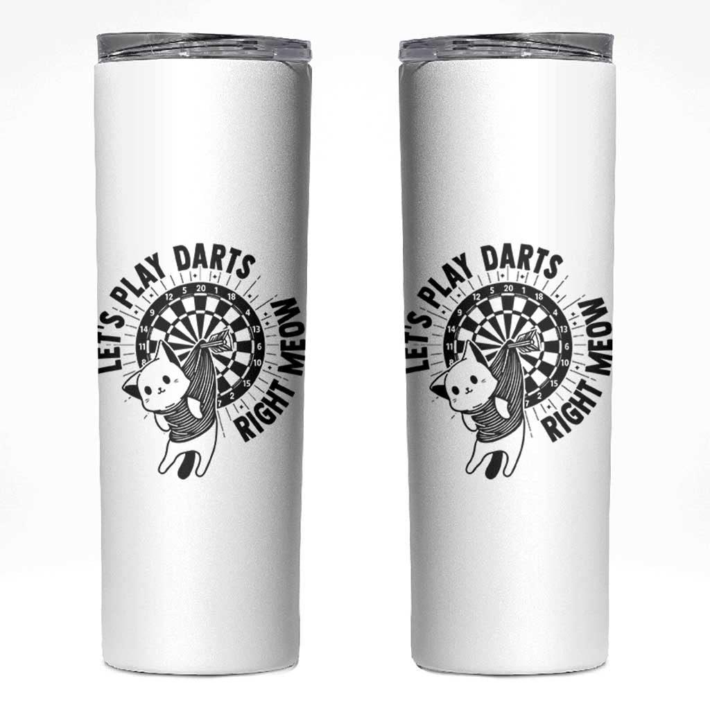 Lets Play Darts Right Meow Skinny Tumbler Cute Cat Dart Player Pub Game Gift - Wonder Print Shop