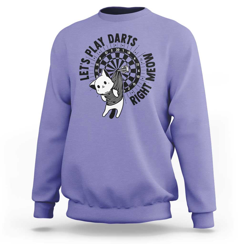 Lets Play Darts Right Meow Sweatshirt Cute Cat Dart Player Pub Game Gift - Wonder Print Shop