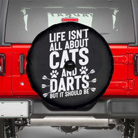Life Is Not All Cats And Darts But It Should Be Spare Tire Cover Cat Lover Dartist Gift - Wonder Print Shop
