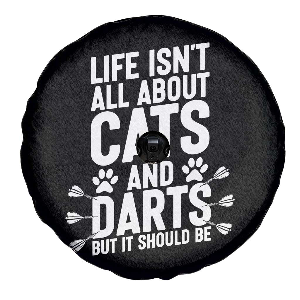 Life Is Not All Cats And Darts But It Should Be Spare Tire Cover Cat Lover Dartist Gift - Wonder Print Shop
