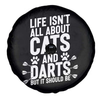 Life Is Not All Cats And Darts But It Should Be Spare Tire Cover Cat Lover Dartist Gift - Wonder Print Shop