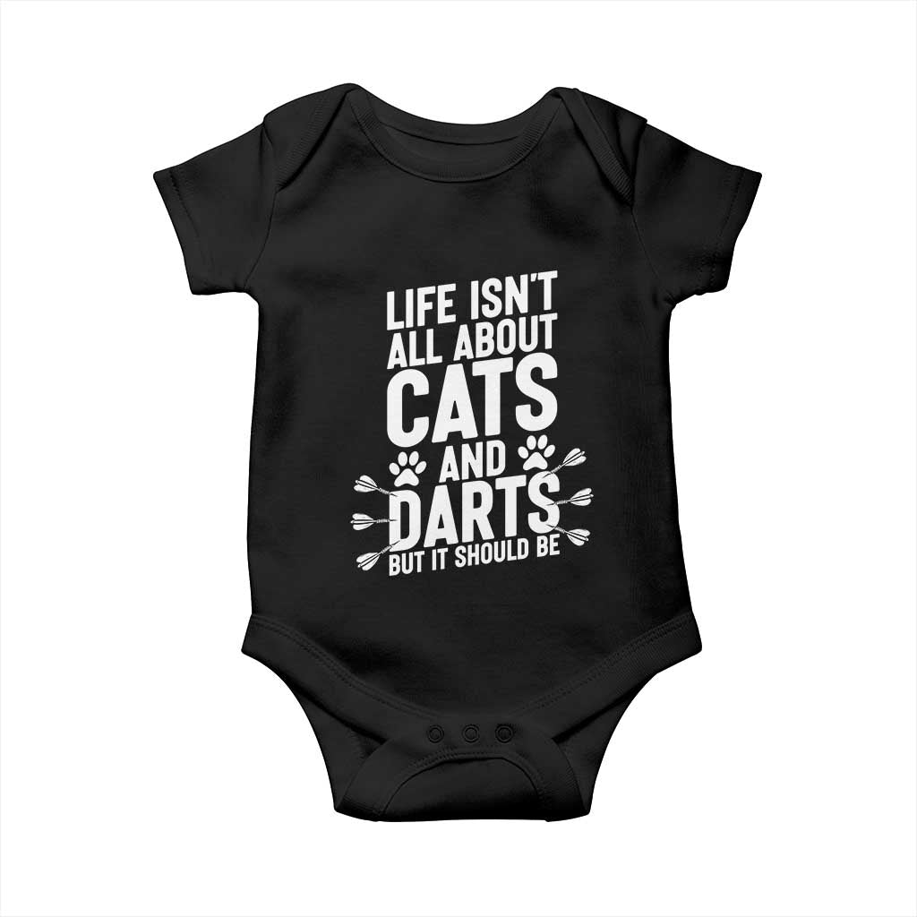 Life Is Not All Cats And Darts But It Should Be Baby Onesie Cat Lover Dartist Gift - Wonder Print Shop