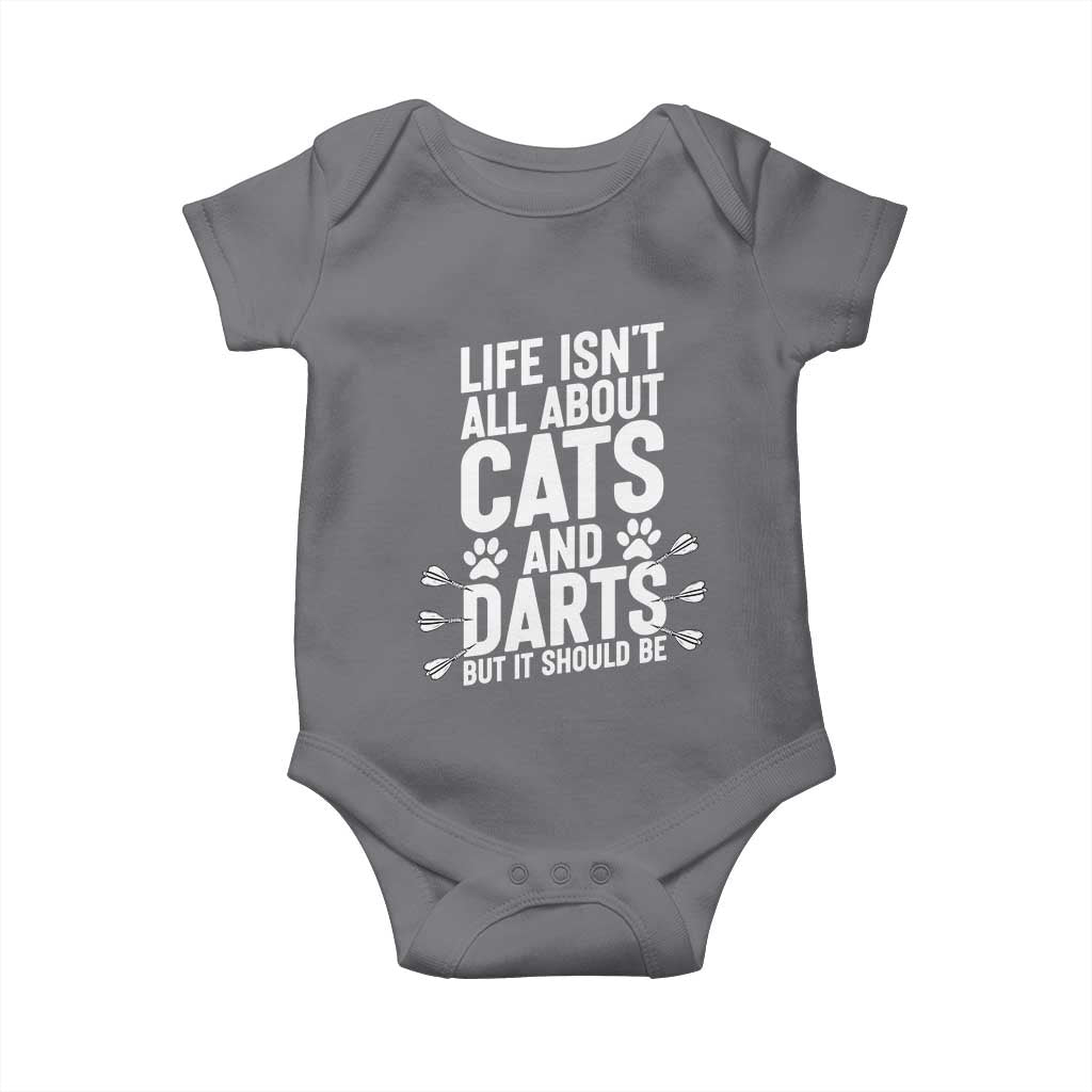 Life Is Not All Cats And Darts But It Should Be Baby Onesie Cat Lover Dartist Gift - Wonder Print Shop