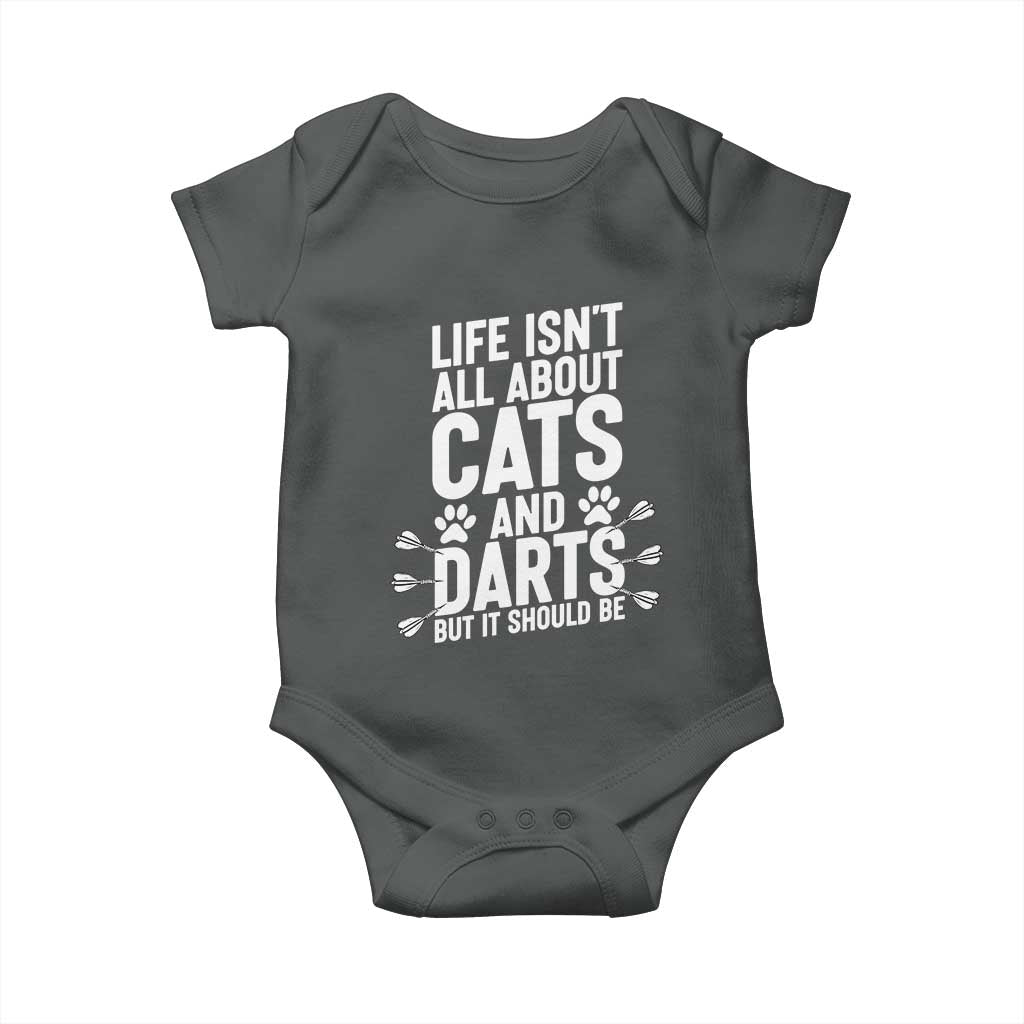 Life Is Not All Cats And Darts But It Should Be Baby Onesie Cat Lover Dartist Gift - Wonder Print Shop