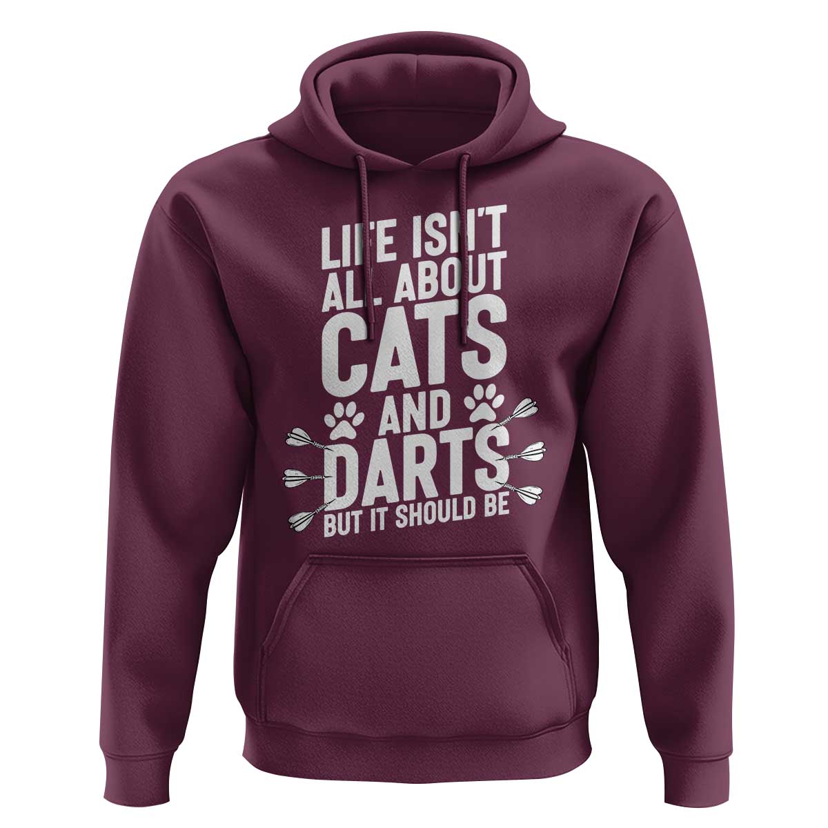 Life Is Not All Cats And Darts But It Should Be Hoodie Cat Lover Dartist Gift - Wonder Print Shop