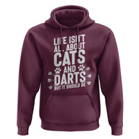 Life Is Not All Cats And Darts But It Should Be Hoodie Cat Lover Dartist Gift - Wonder Print Shop