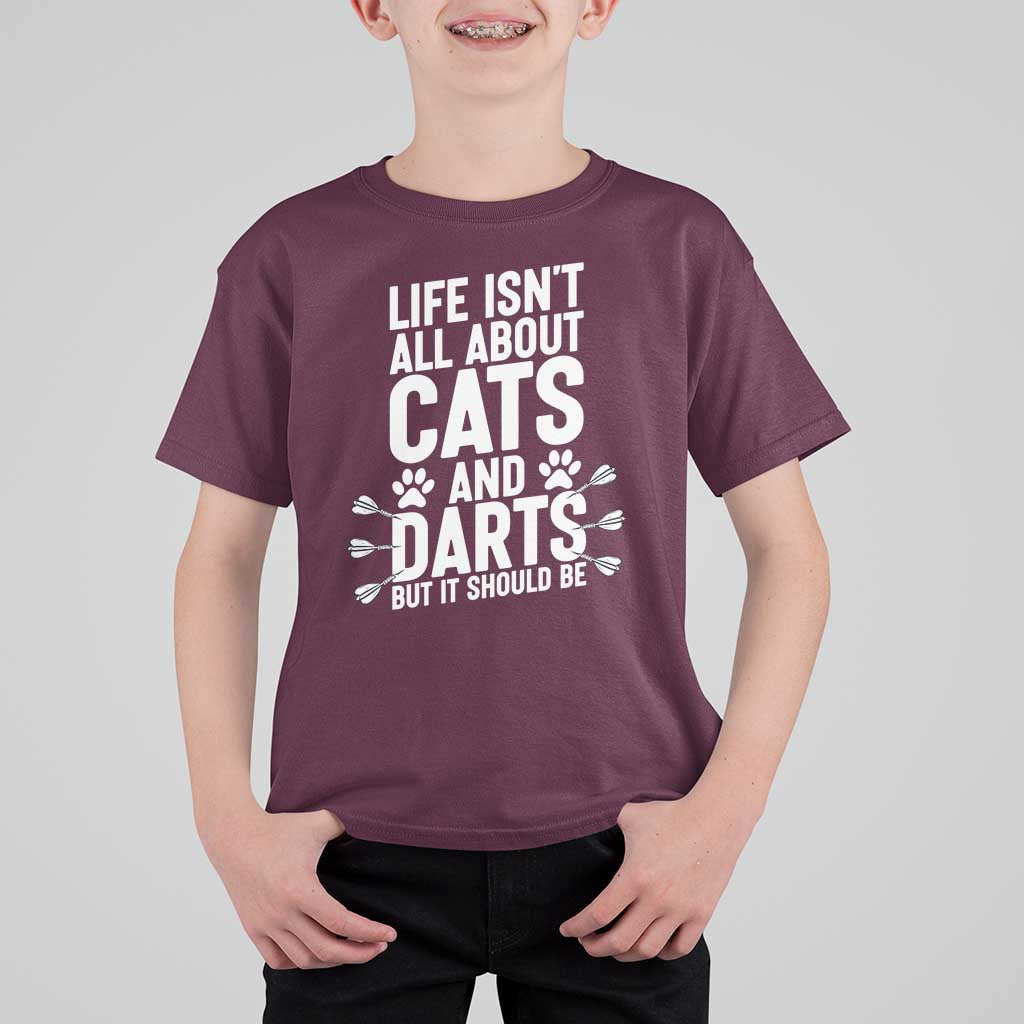 Life Is Not All Cats And Darts But It Should Be T Shirt For Kid Cat Lover Dartist Gift - Wonder Print Shop