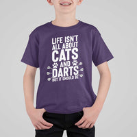 Life Is Not All Cats And Darts But It Should Be T Shirt For Kid Cat Lover Dartist Gift - Wonder Print Shop