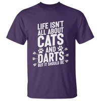 Life Is Not All Cats And Darts But It Should Be T Shirt Cat Lover Dartist Gift - Wonder Print Shop