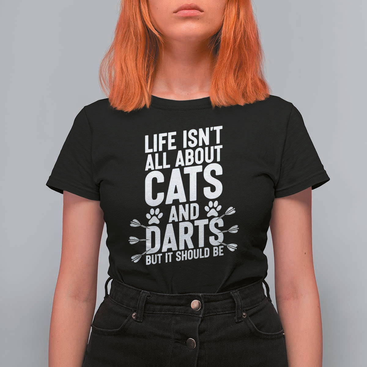 Life Is Not All Cats And Darts But It Should Be T Shirt For Women Cat Lover Dartist Gift - Wonder Print Shop