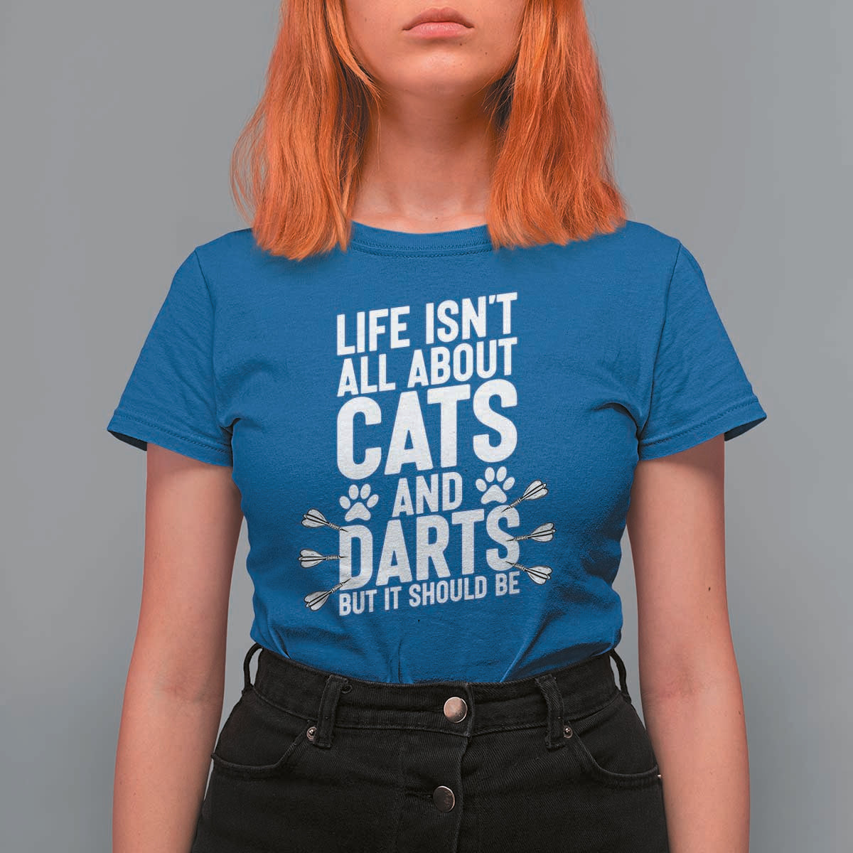Life Is Not All Cats And Darts But It Should Be T Shirt For Women Cat Lover Dartist Gift - Wonder Print Shop