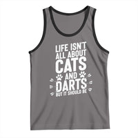 Life Is Not All Cats And Darts But It Should Be Tank Top Cat Lover Dartist Gift - Wonder Print Shop