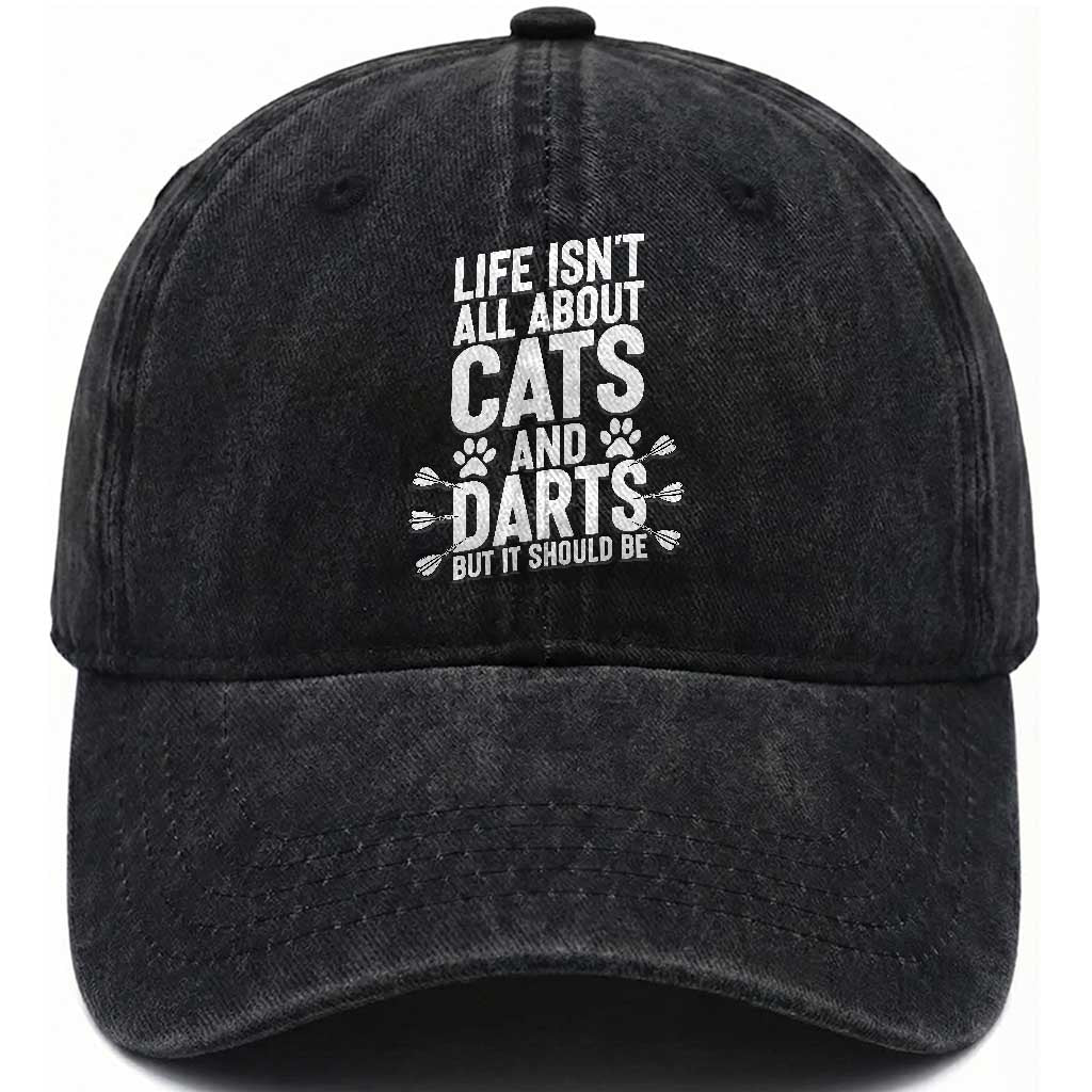 Life Is Not All Cats And Darts But It Should Be Washed Cotton Baseball Cap Cat Lover Dartist Gift