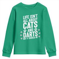 Life Is Not All Cats And Darts But It Should Be Youth Sweatshirt Cat Lover Dartist Gift - Wonder Print Shop