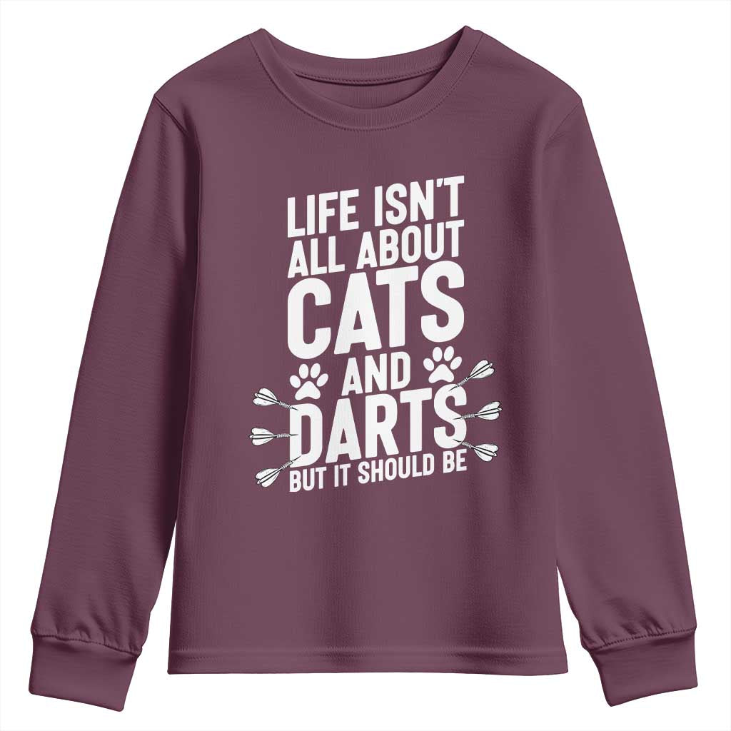Life Is Not All Cats And Darts But It Should Be Youth Sweatshirt Cat Lover Dartist Gift - Wonder Print Shop