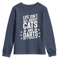 Life Is Not All Cats And Darts But It Should Be Youth Sweatshirt Cat Lover Dartist Gift - Wonder Print Shop