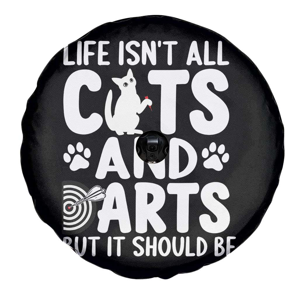 Life Is Not All Cats And Darts But It Should Be Spare Tire Cover Funny Dartist Gift - Wonder Print Shop
