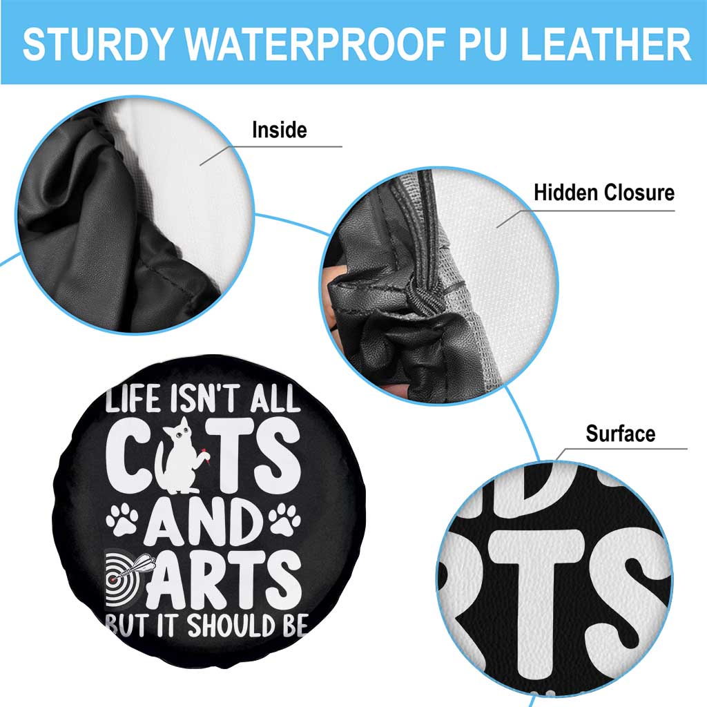 Life Is Not All Cats And Darts But It Should Be Spare Tire Cover Funny Dartist Gift - Wonder Print Shop