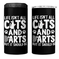 Life Is Not All Cats And Darts But It Should Be 4 in 1 Can Cooler Tumbler Funny Dartist Gift - Wonder Print Shop