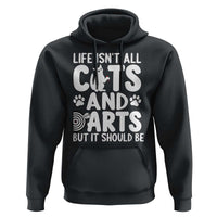 Life Is Not All Cats And Darts But It Should Be Hoodie Funny Dartist Gift - Wonder Print Shop