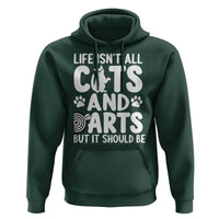 Life Is Not All Cats And Darts But It Should Be Hoodie Funny Dartist Gift - Wonder Print Shop