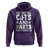Life Is Not All Cats And Darts But It Should Be Hoodie Funny Dartist Gift - Wonder Print Shop