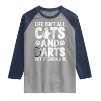 Life Is Not All Cats And Darts But It Should Be Raglan Shirt Funny Dartist Gift - Wonder Print Shop