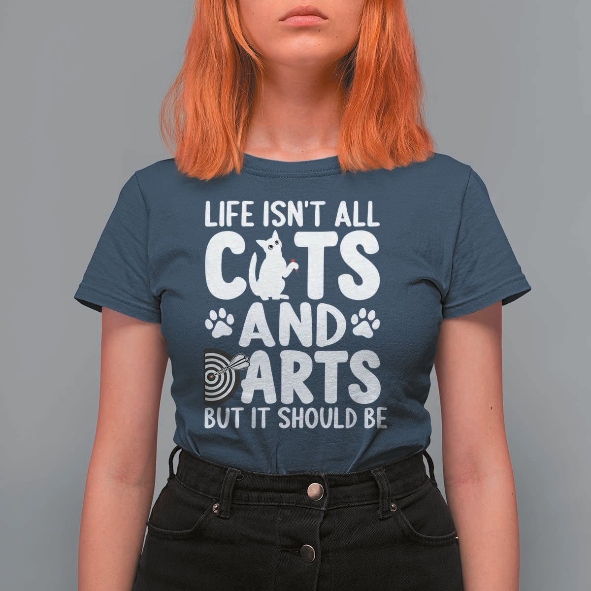 Life Is Not All Cats And Darts But It Should Be T Shirt For Women Funny Dartist Gift - Wonder Print Shop