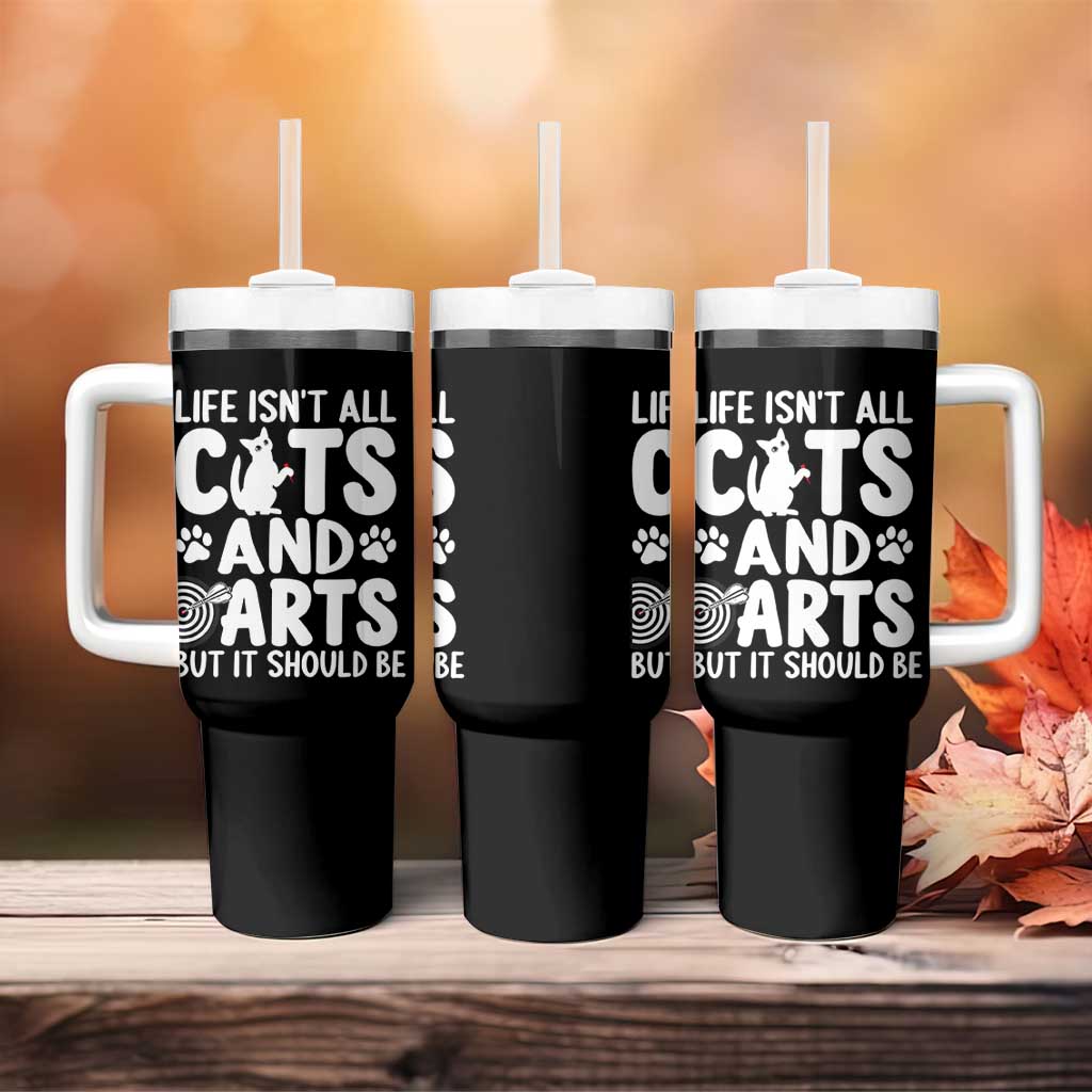 Life Is Not All Cats And Darts But It Should Be Tumbler With Handle Funny Dartist Gift - Wonder Print Shop