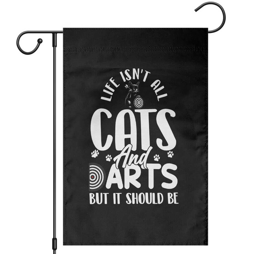 Kitty Lover Dartist Gift Garden Flag Life Should Be Cats And Darts - Wonder Print Shop