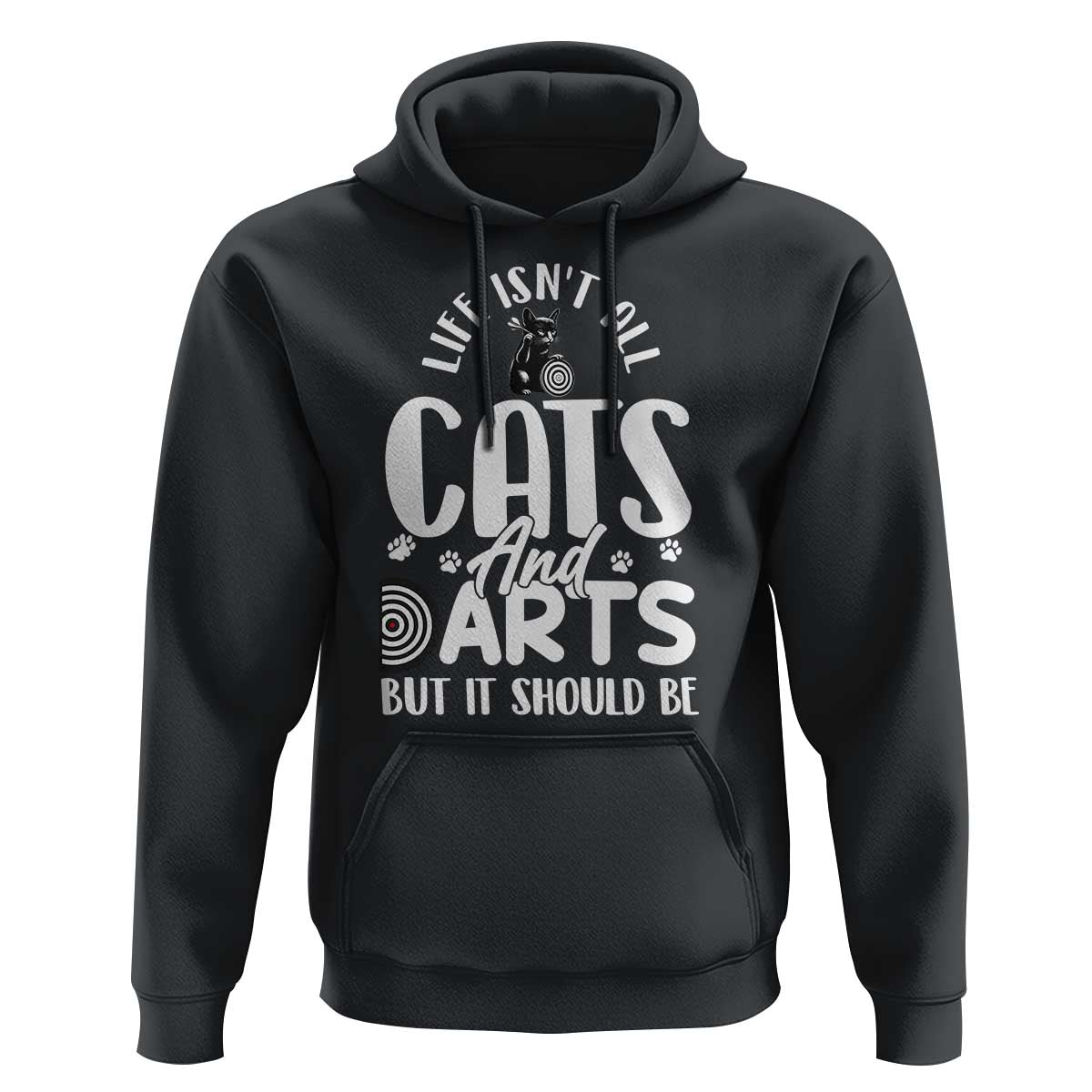 Kitty Lover Dartist Gift Hoodie Life Should Be Cats And Darts - Wonder Print Shop