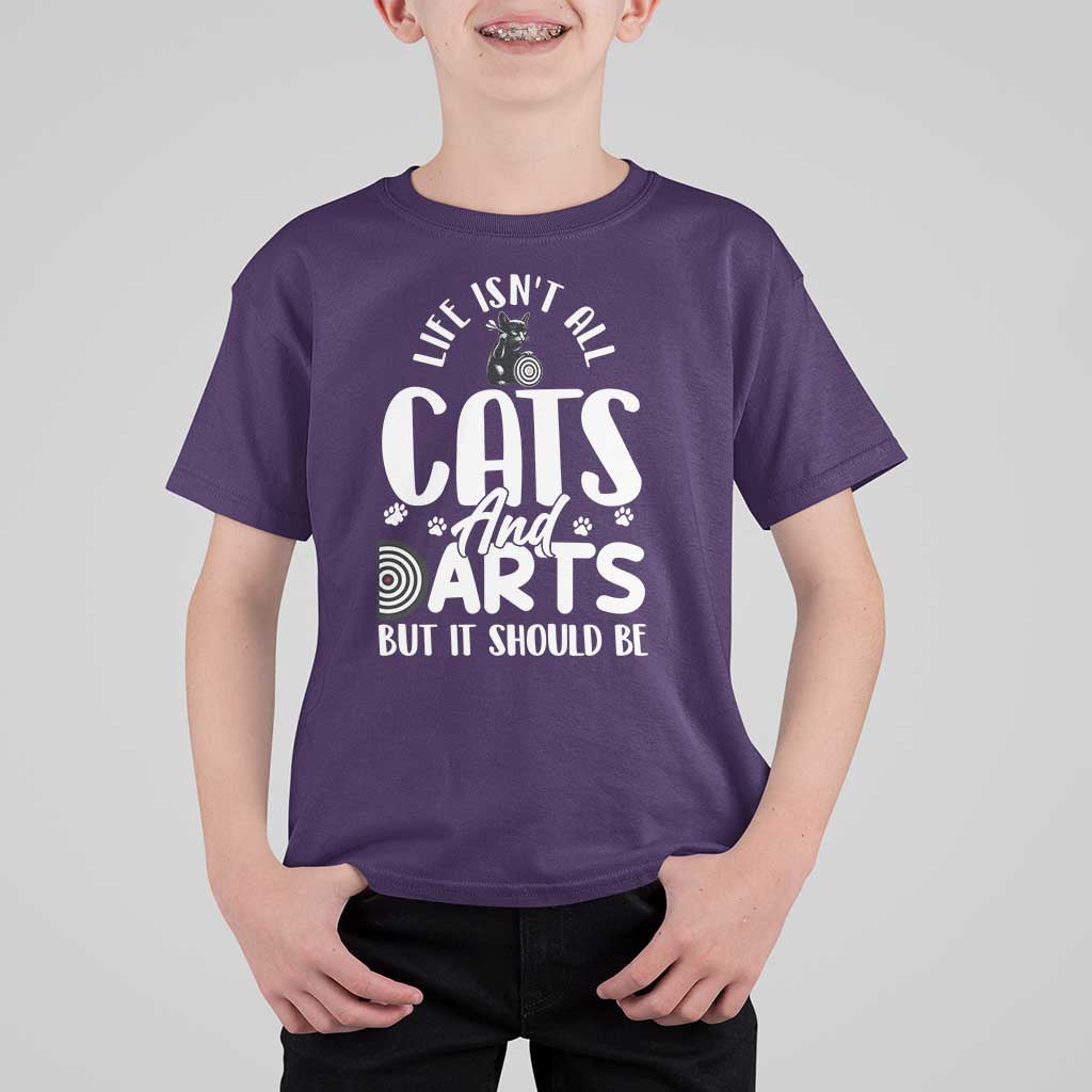 Kitty Lover Dartist Gift T Shirt For Kid Life Should Be Cats And Darts - Wonder Print Shop