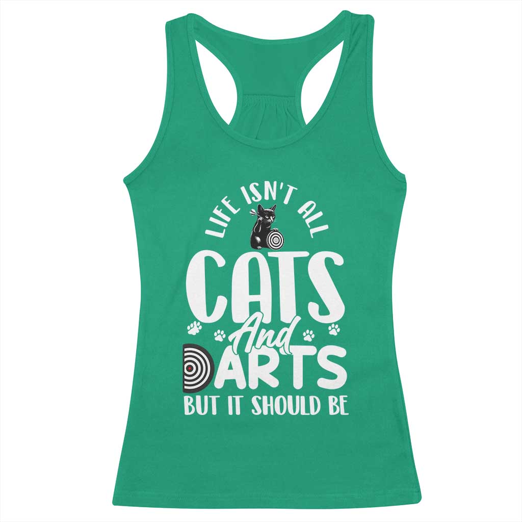 Kitty Lover Dartist Gift Racerback Tank Top Life Should Be Cats And Darts - Wonder Print Shop
