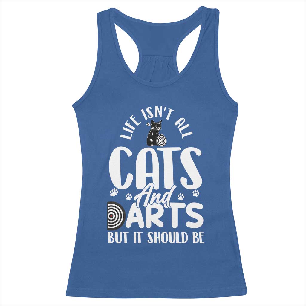 Kitty Lover Dartist Gift Racerback Tank Top Life Should Be Cats And Darts - Wonder Print Shop