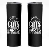 Kitty Lover Dartist Gift Skinny Tumbler Life Should Be Cats And Darts - Wonder Print Shop
