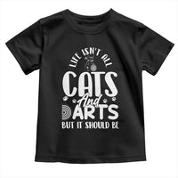 Kitty Lover Dartist Gift Toddler T Shirt Life Should Be Cats And Darts - Wonder Print Shop