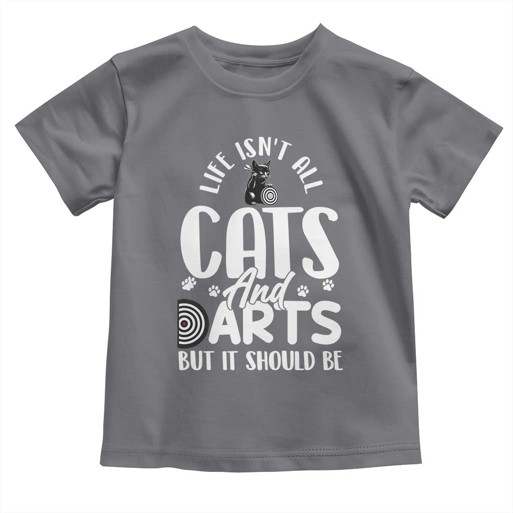 Kitty Lover Dartist Gift Toddler T Shirt Life Should Be Cats And Darts - Wonder Print Shop