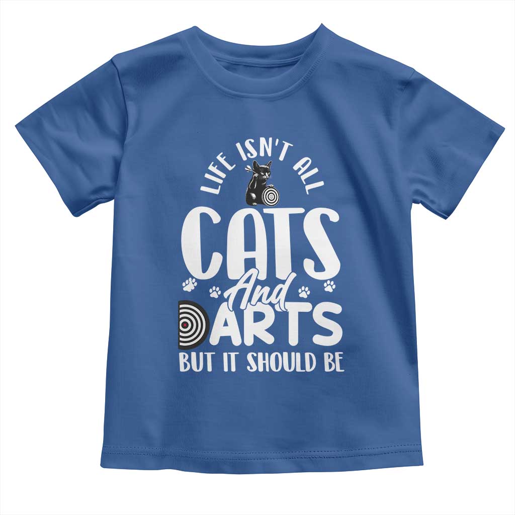 Kitty Lover Dartist Gift Toddler T Shirt Life Should Be Cats And Darts - Wonder Print Shop