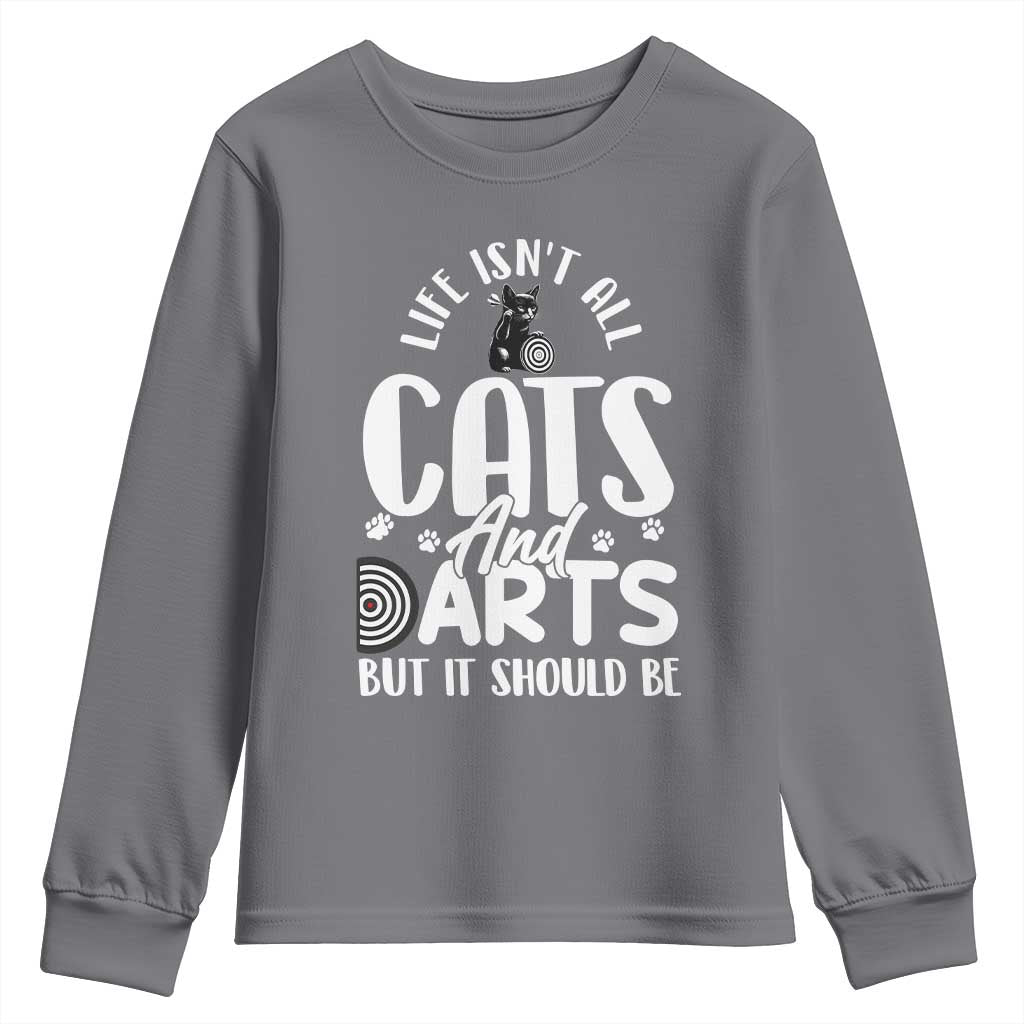 Kitty Lover Dartist Gift Youth Sweatshirt Life Should Be Cats And Darts - Wonder Print Shop
