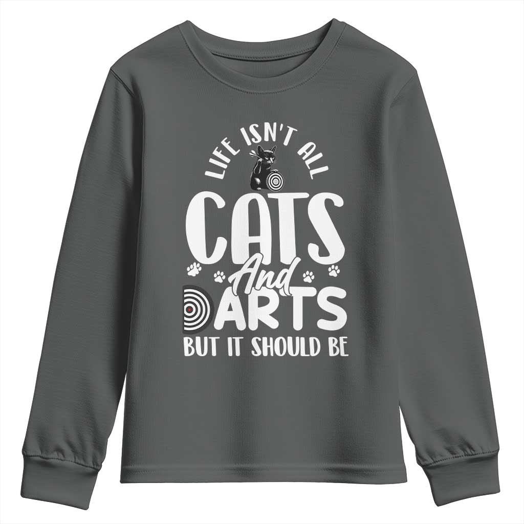 Kitty Lover Dartist Gift Youth Sweatshirt Life Should Be Cats And Darts - Wonder Print Shop