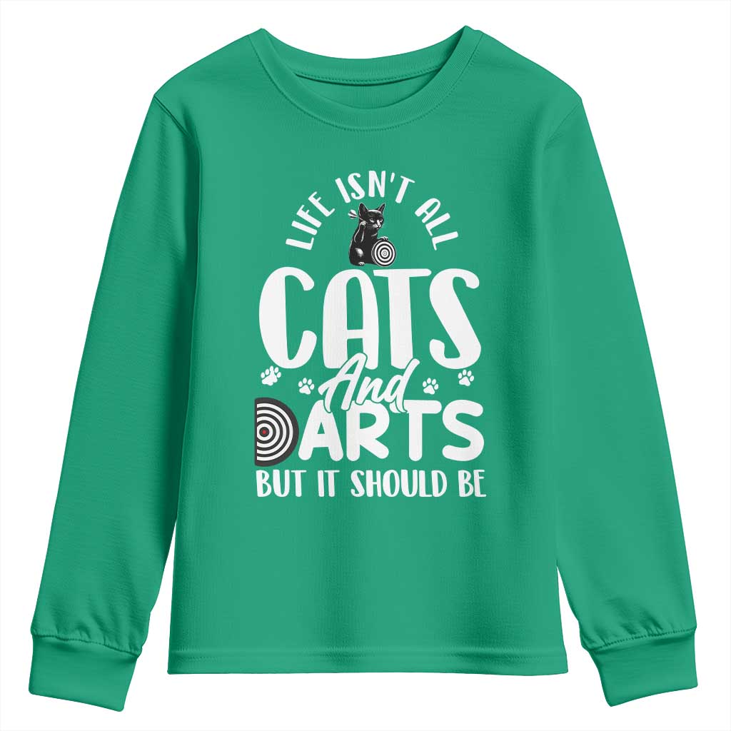 Kitty Lover Dartist Gift Youth Sweatshirt Life Should Be Cats And Darts - Wonder Print Shop