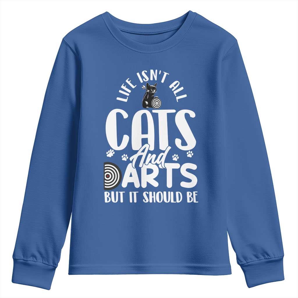 Kitty Lover Dartist Gift Youth Sweatshirt Life Should Be Cats And Darts - Wonder Print Shop