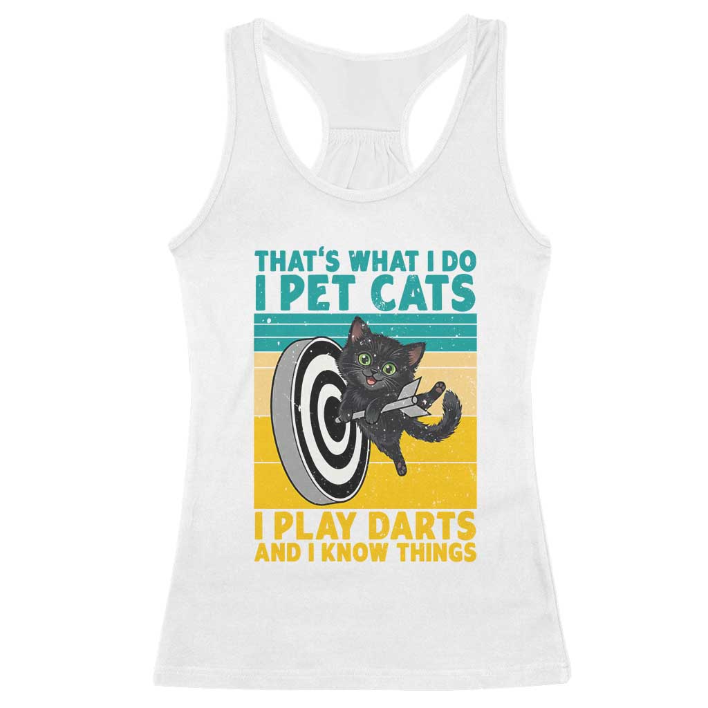 Funny Retro Sunset Cat Darts Racerback Tank Top I Pet Cats I Play Darts And I Know Things - Wonder Print Shop