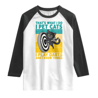 Funny Retro Sunset Cat Darts Raglan Shirt I Pet Cats I Play Darts And I Know Things - Wonder Print Shop
