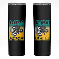 Funny Retro Sunset Cat Darts Skinny Tumbler I Pet Cats I Play Darts And I Know Things - Wonder Print Shop