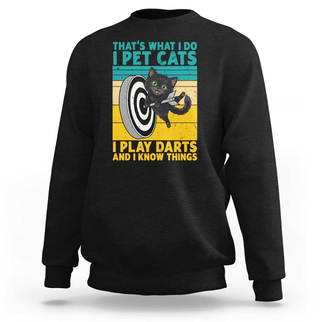 Funny Retro Sunset Cat Darts Sweatshirt I Pet Cats I Play Darts And I Know Things - Wonder Print Shop