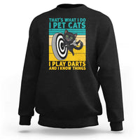 Funny Retro Sunset Cat Darts Sweatshirt I Pet Cats I Play Darts And I Know Things - Wonder Print Shop