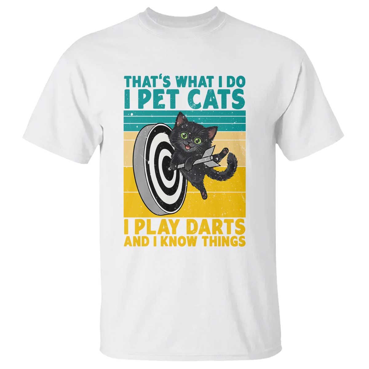 Funny Retro Sunset Cat Darts T Shirt I Pet Cats I Play Darts And I Know Things - Wonder Print Shop
