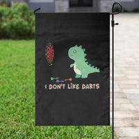 Funny Dinosaur Dartist Player Gift Garden Flag I Do Not Like Darts - Wonder Print Shop